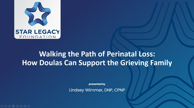 Walking the Path of Perinatal Loss- How Doulas Can Support the Grieving Family